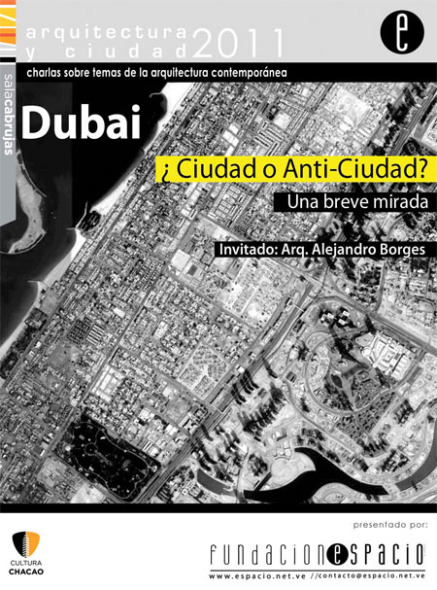 Dubai, ciudad o anti-ciudad? Una breve mirada.