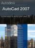 AutoCAD 2007 ofrece nuevas maneras de eficientar tiempo y calidad al generar proyectos digitales.